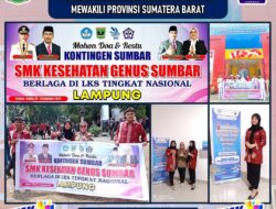 Luar Biasa Siswa SMK Kesehatan Genus Sumbar dan Riau Mewakili LKS SMK Tingkat Nasional di Bandarlampung