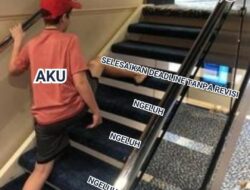 8 Meme Kecemasan Deadline, Gerak Pas Waktunya Kepetak