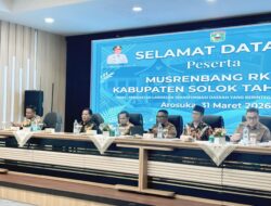 MUSRENBANG RKPD 2027 KABUPATEN SOLOK: PERKUAT ARAH TRANSFORMASI DAN PRIORITAS PEMBANGUNAN DAERAH
